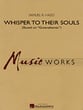 Whisper to Their Souls Concert Band sheet music cover